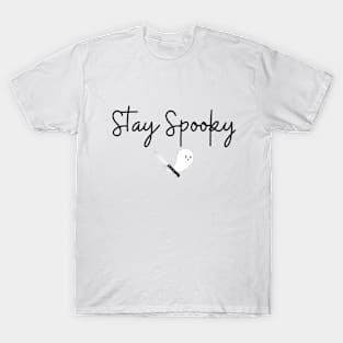 Stay Spooky (Black Text) T-Shirt